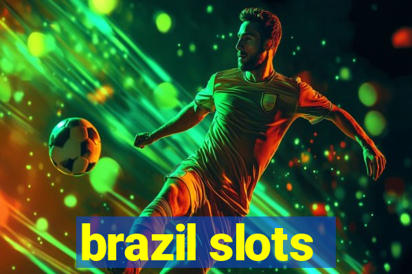 brazil slots